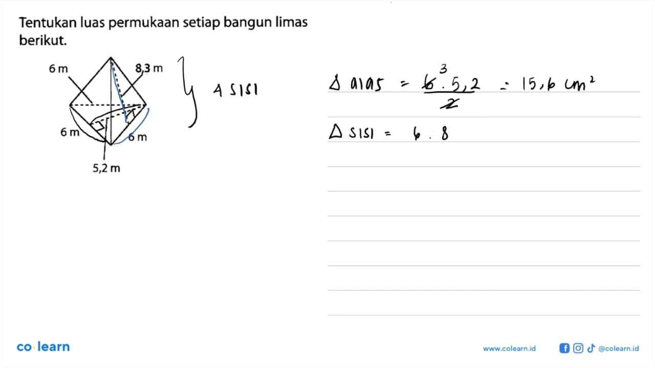 Tentukan luas permukaan setiap bangun limas berikut. 6 m