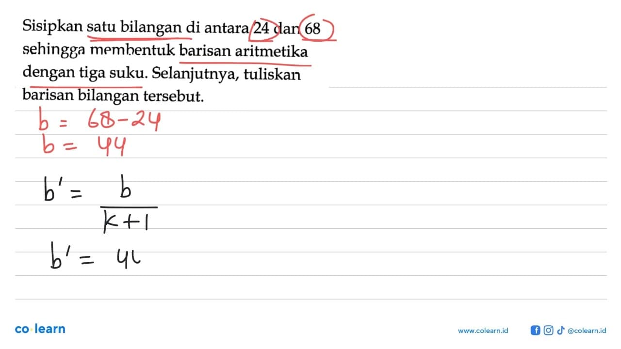 Sisipkan satu bilangan di antara 24 dan 68 sehingga