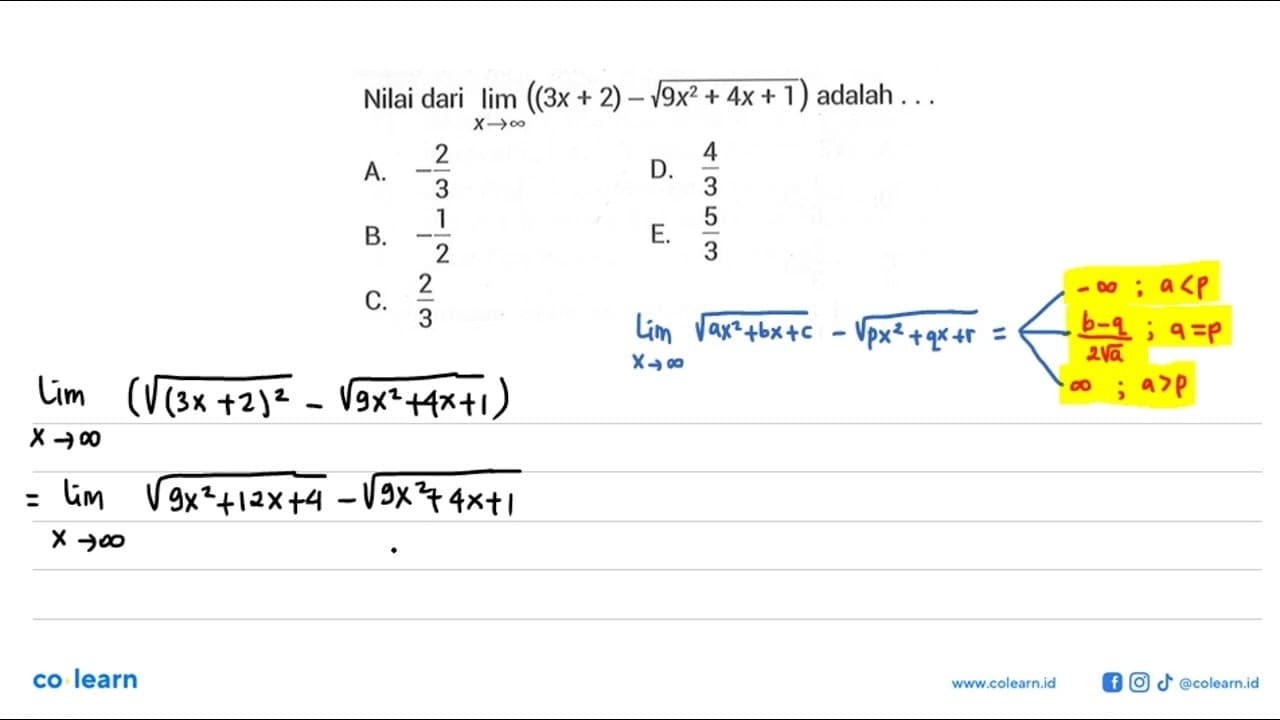 Nilai dari lim x ->tak hingga ((3x+2)-akar(9x^2+4x+1)