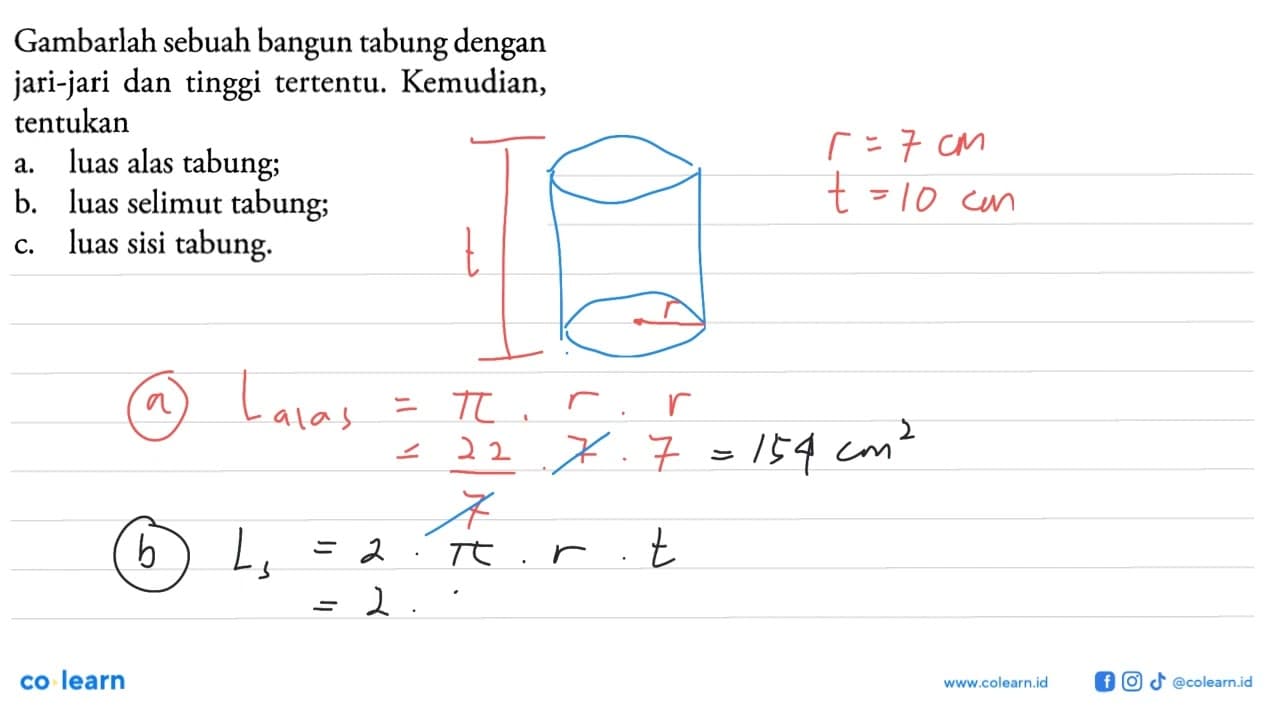 Gambarlah sebuah bangun tabung dengan jari-jari dan tinggi