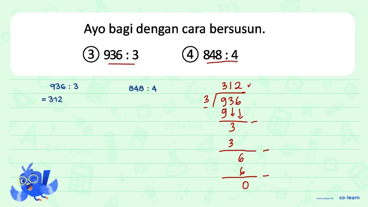 Ayo bagi dengan cara bersusun. (3) 936: 3 (4) 848: 4