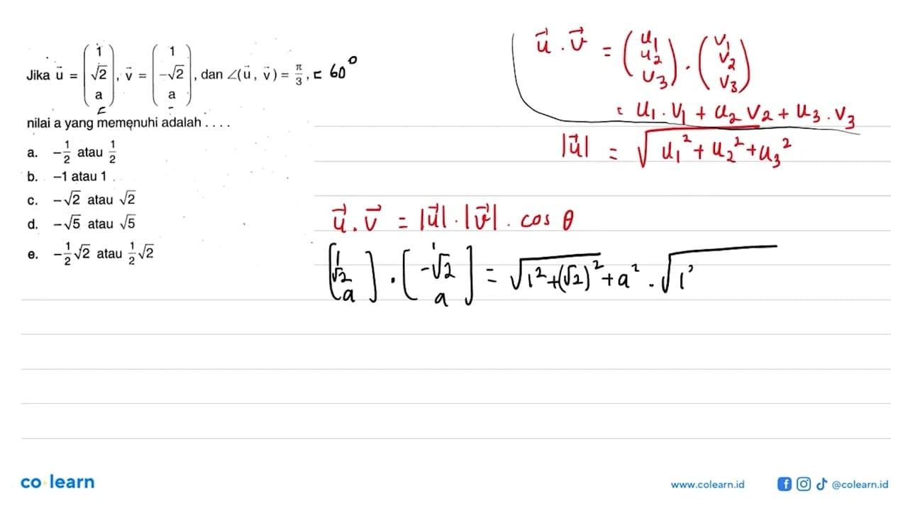 Jika u=(1 akar(2) a), v=(1 -akar(2) a) , dan sudut(u,