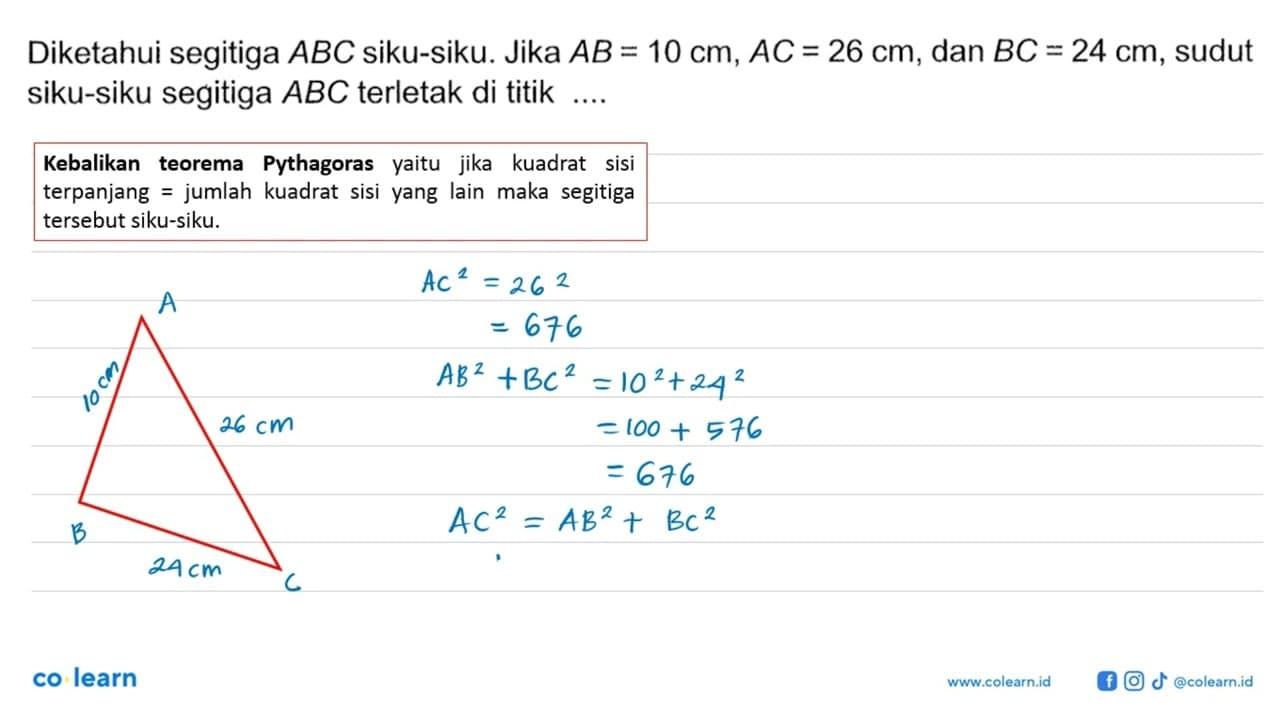 Diketahui segitiga ABC siku-siku. Jika AB=10 cm, AC=26 cm,