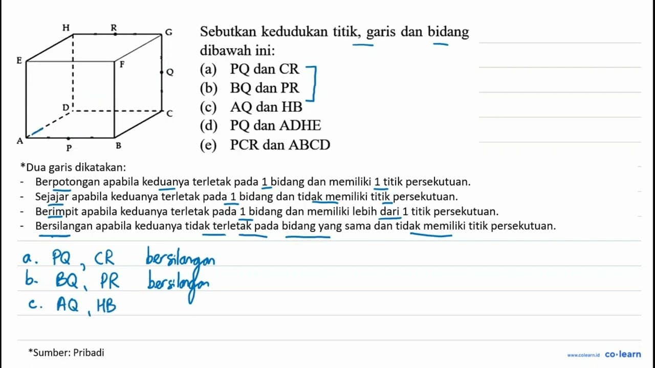 H R G E F Q D C A P B Sebutkan kedudukan titik,garis dan