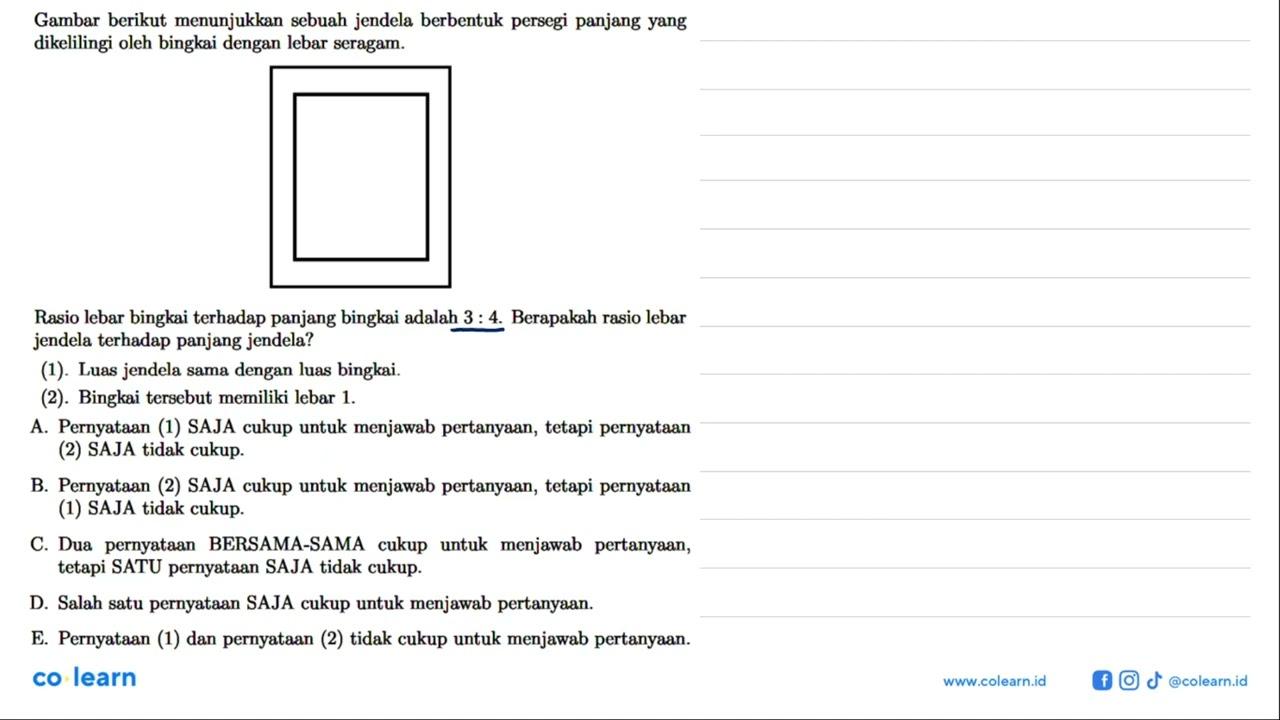 Gambar berikut menunjukkan sebuah jendela berbentuk persegi