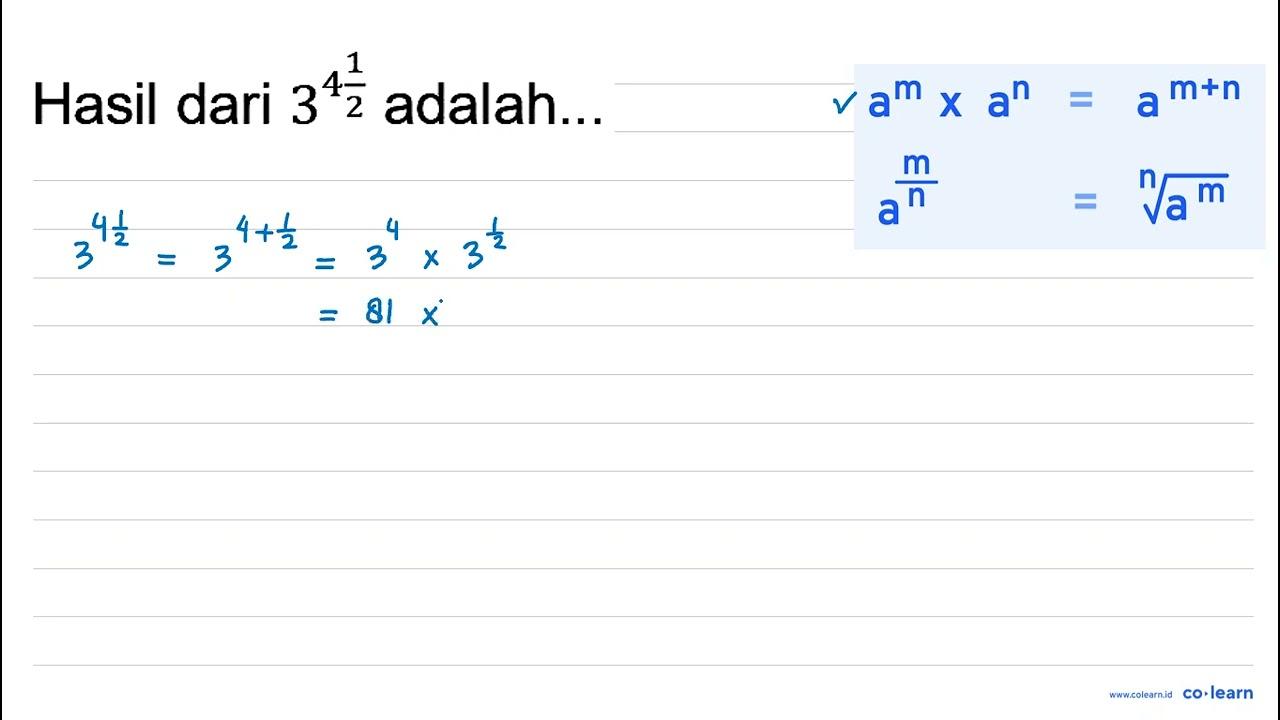 Hasil dari 3^(4 (1)/(2)) adalah...