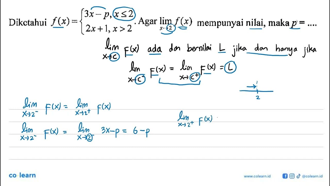 Diketahui f(x)=3x-p, x<=2, 2x+1, x>2 Agar lim x->2 f(x)