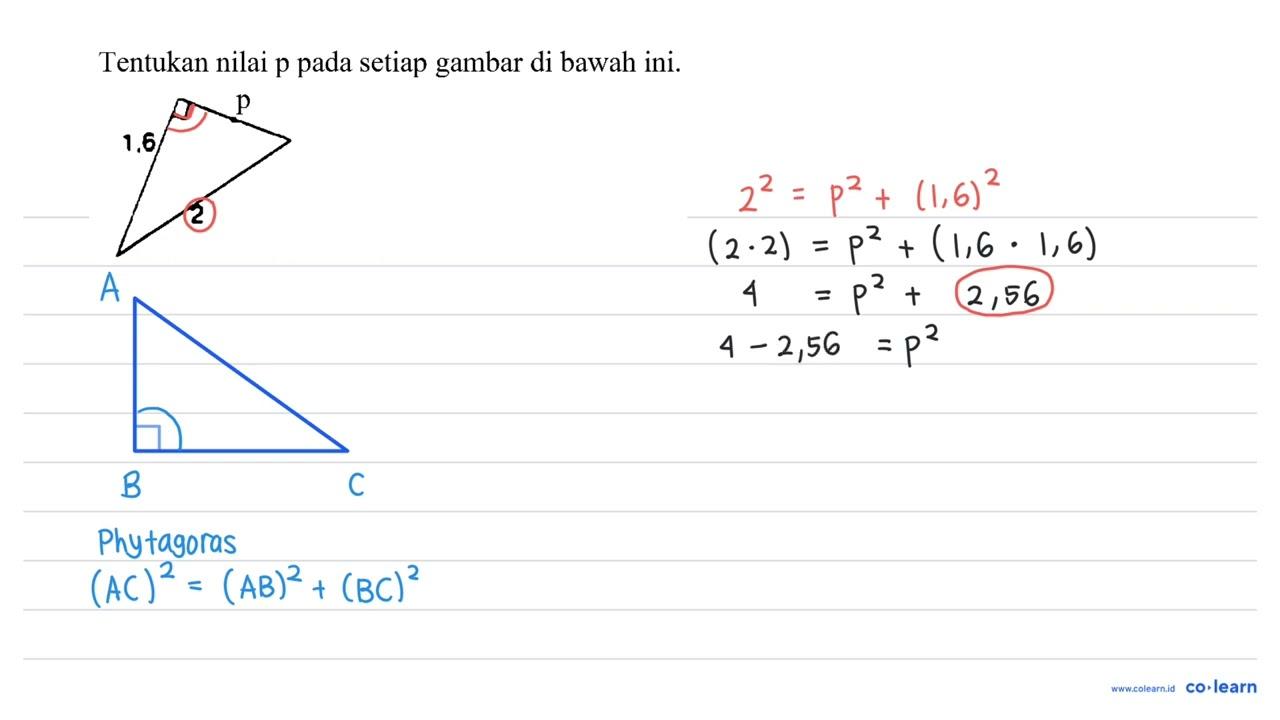 Tentukan nilai p pada setiap gambar di bawah ini. p 1,6 2