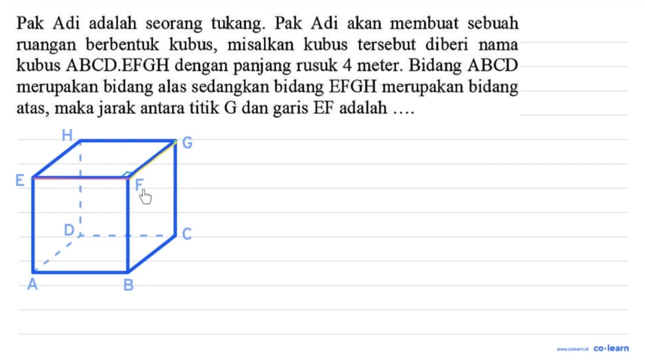 Pak Adi adalah seorang tukang. Pak Adi akan membuat sebuah