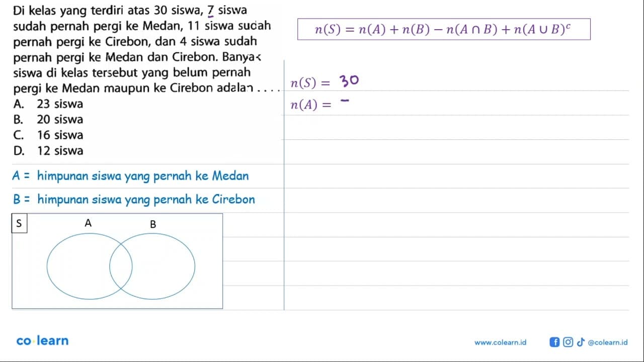 Di kelas yang terdiri atas 30 siswa, 7 siswa sudah pernah