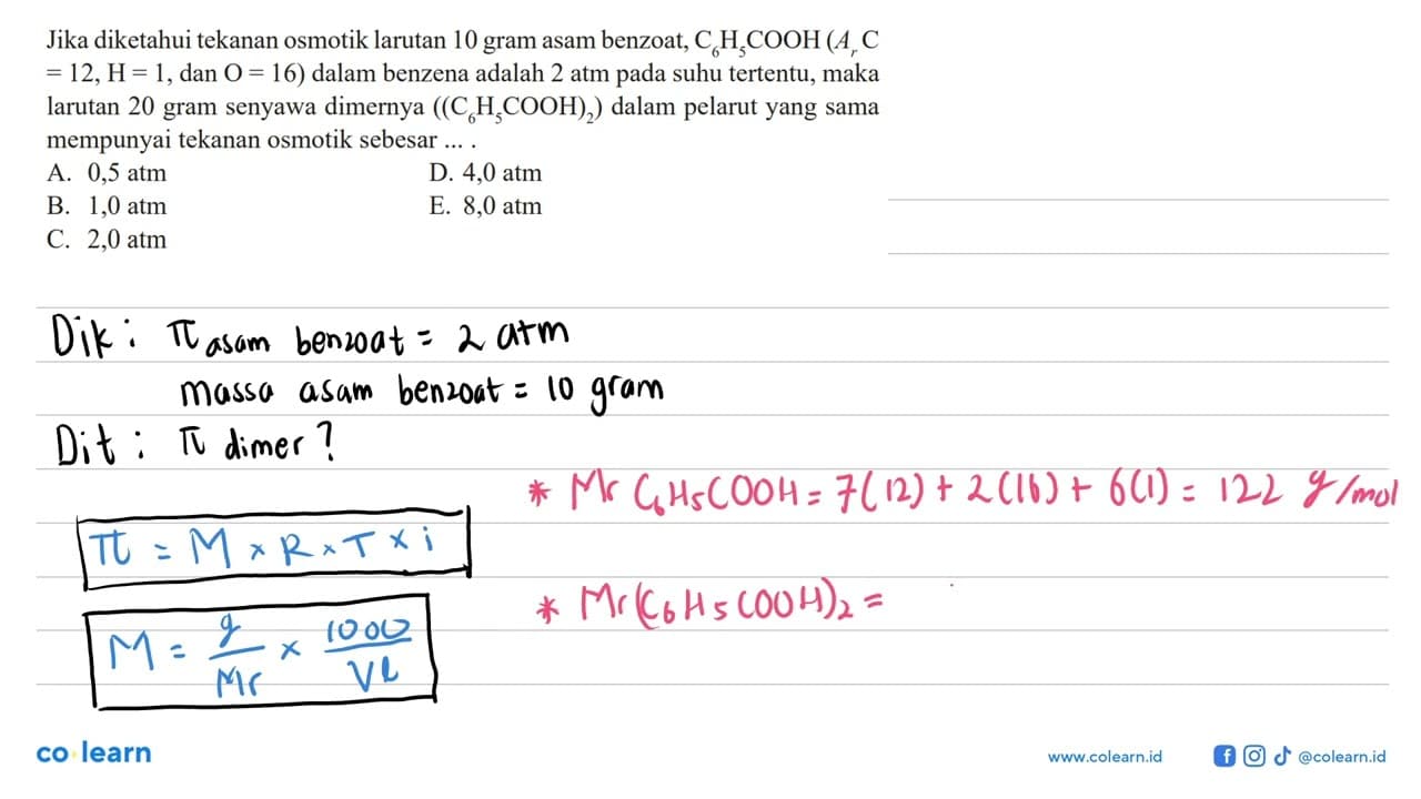 Jika diketahui tekanan osmotik larutan 10 gram asan benzoat
