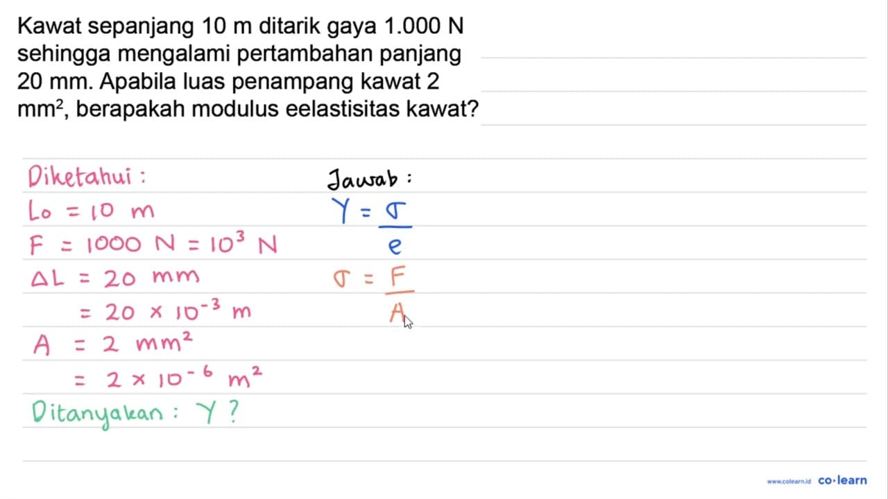 Kawat sepanjang 10 m ditarik gaya 1.000 N sehingga