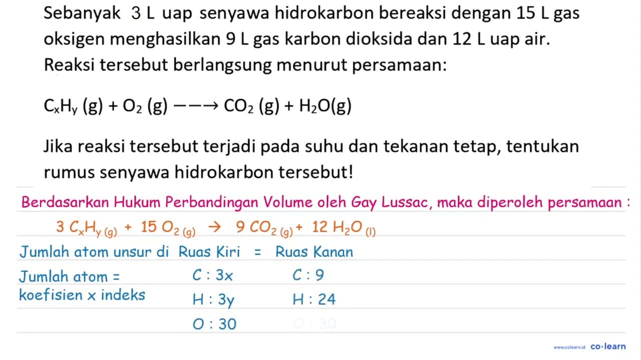 Sebanyak L uap senyawa hidrokarbon bereaksi dengan 15 ~L