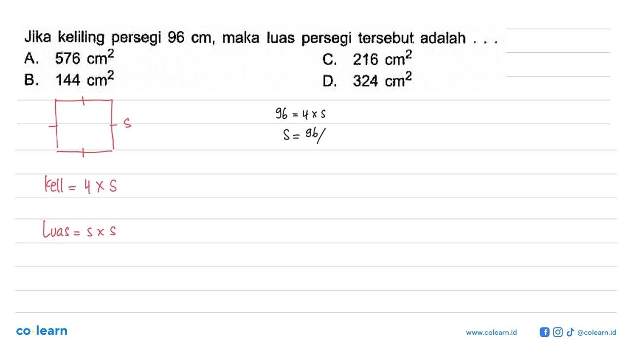 Jika keliling persegi 96 cm, maka luas persegi tersebut