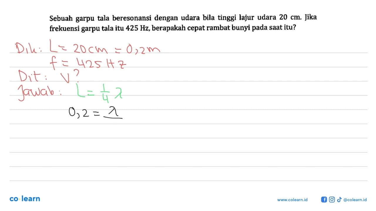 Sebuah garpu tala beresonansi dengan udara bila tinggi