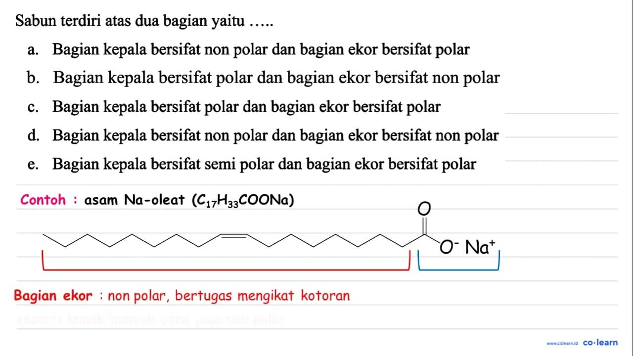 Sabun terdiri atas dua bagian yaitu ..... a. Bagian kepala