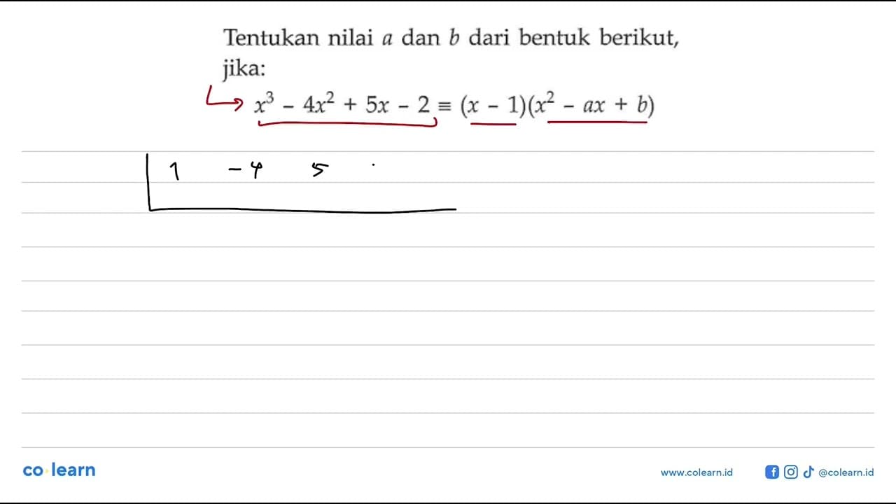 Tentukan nilai a dan b dari bentuk berikut,