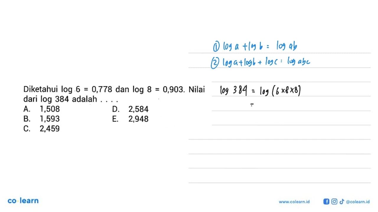 Diketahui log6=0,778 dan log8=0,903. Nilai dari log384