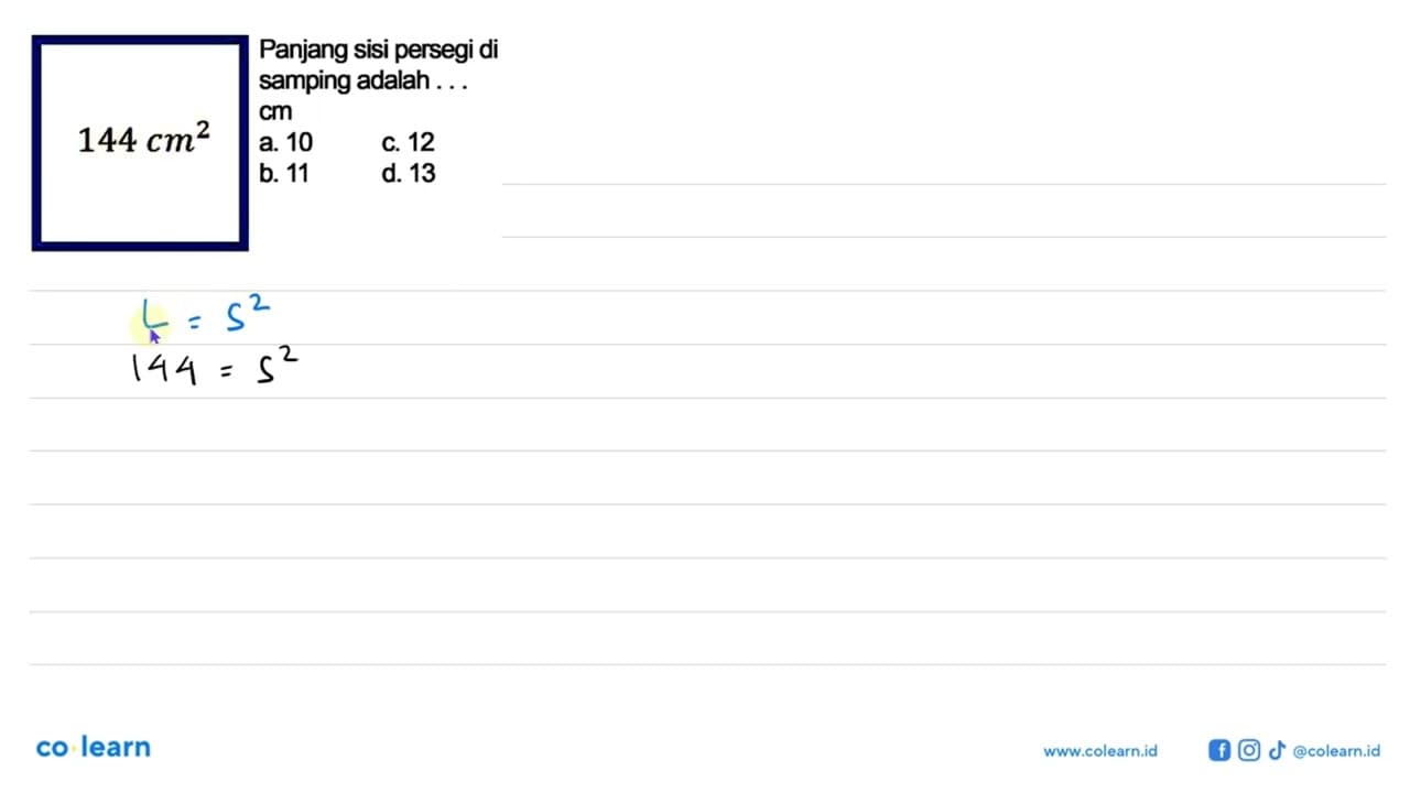 144 cm^2 Panjang sisi persegi di samping adalah ... cm