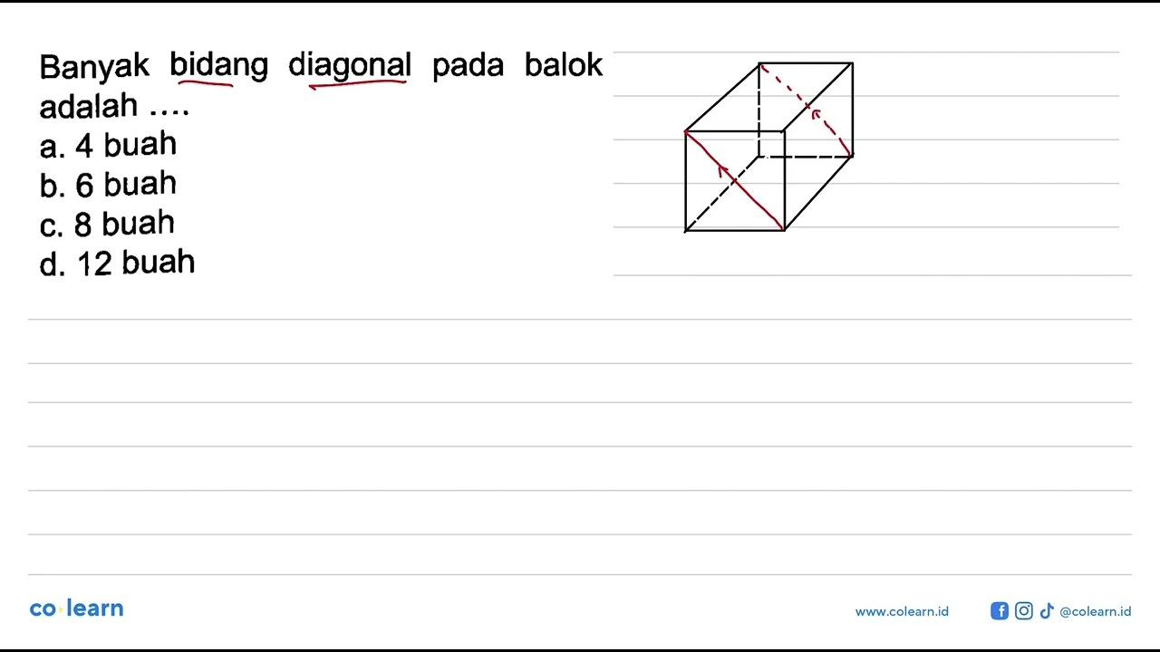 Banyak bidang diagonal pada balok adalah ....