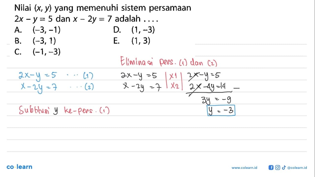 Nilai (x, y) yang memenuhi sistem persamaan 2x - y = 5 dan