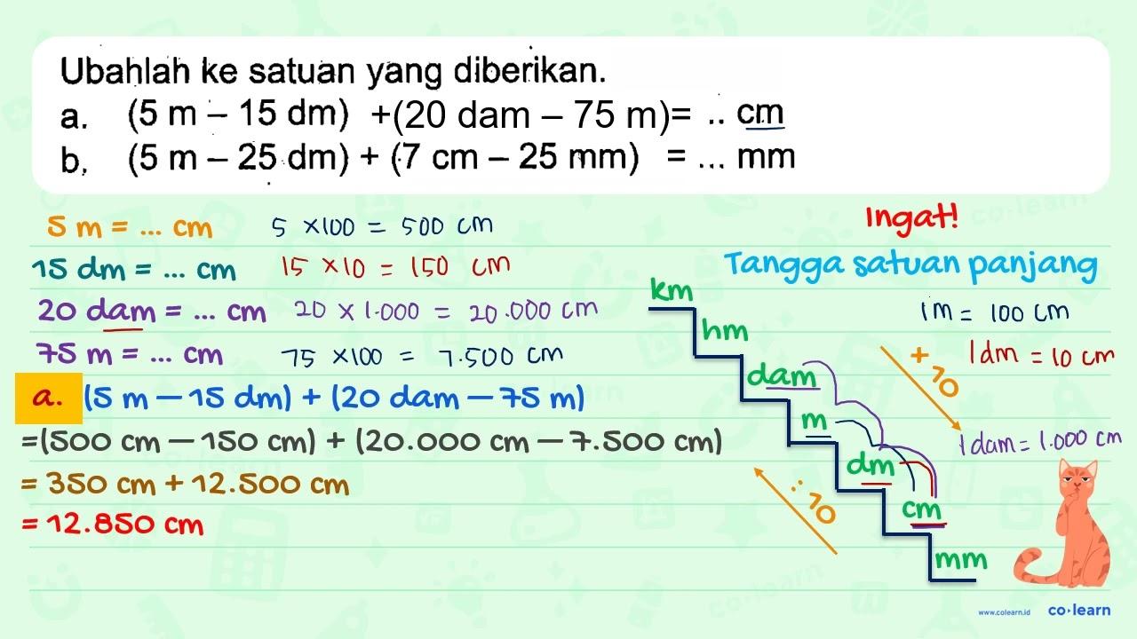 Ubahlah ke satuan yang diberikan: a. (5m - 15 dm) + (2 dam