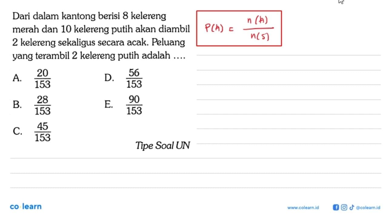 Dari dalam kantong berisi 8 kelereng merah dan 10 kelereng