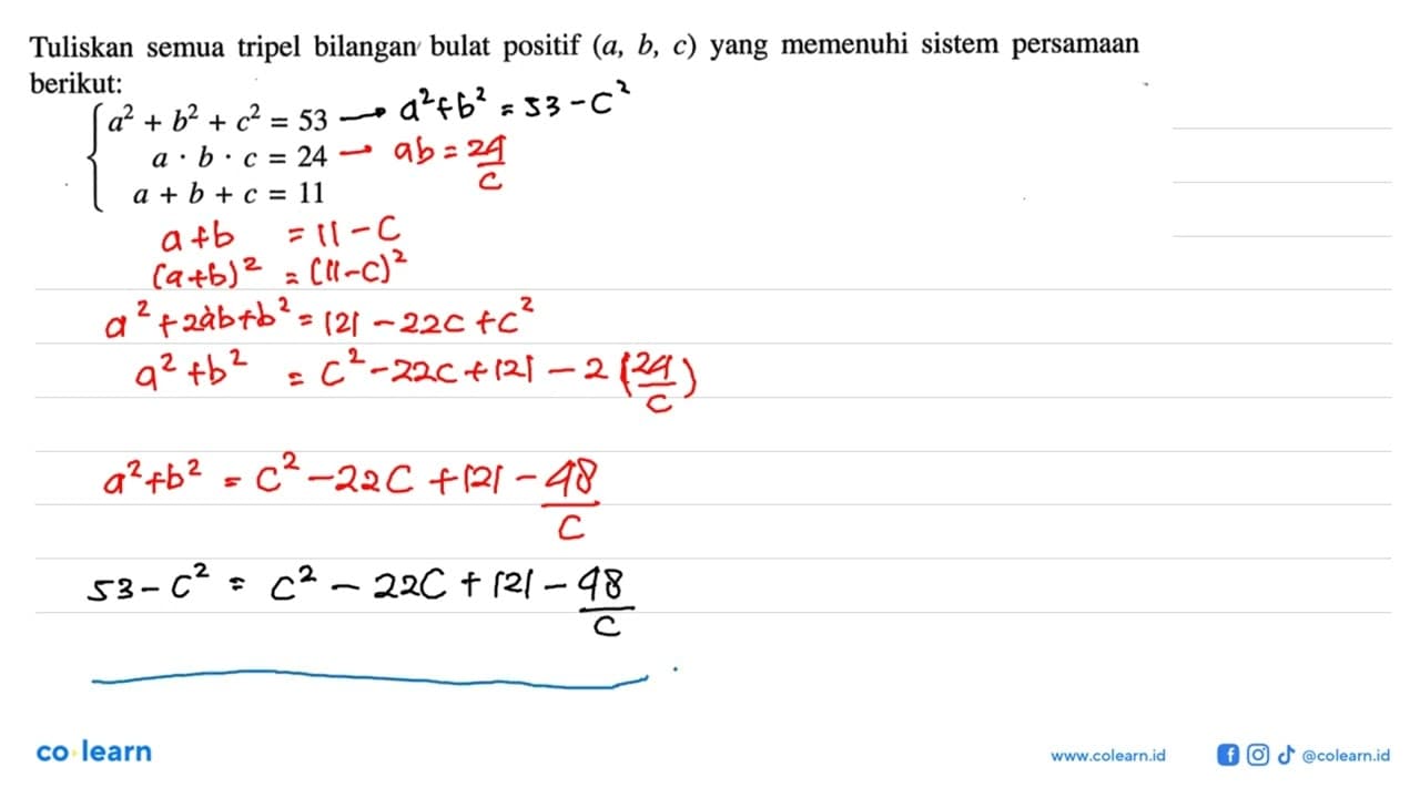 Tuliskan semua tripel bilangan bulat (a, b, c) yang