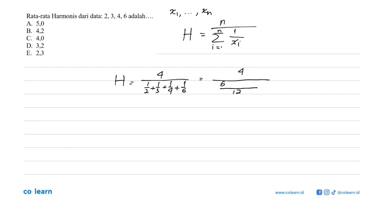 Rata-rata Harmonis dari data: 2, 3, 4, 6 adalah ...