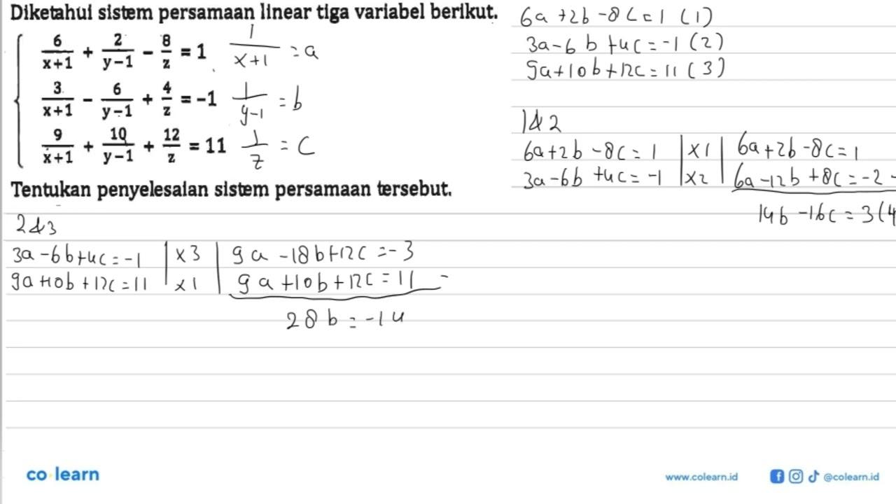 Diketahul sistem persamaan Ilnear tiga varlabel berikut.{