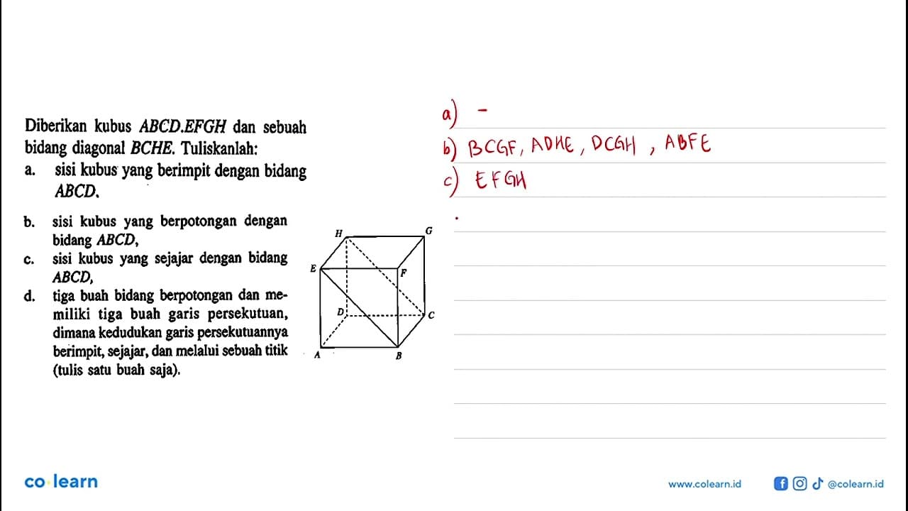 Diberikan kubus ABCD.EFGH dan sebuah bidang diagonal BCHE.