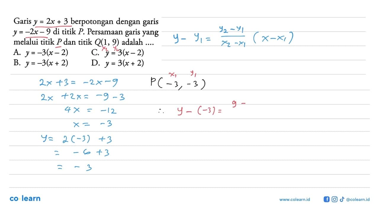 Garis y = 2x + 3 berpotongan dengan garis y = -2x - 9 di