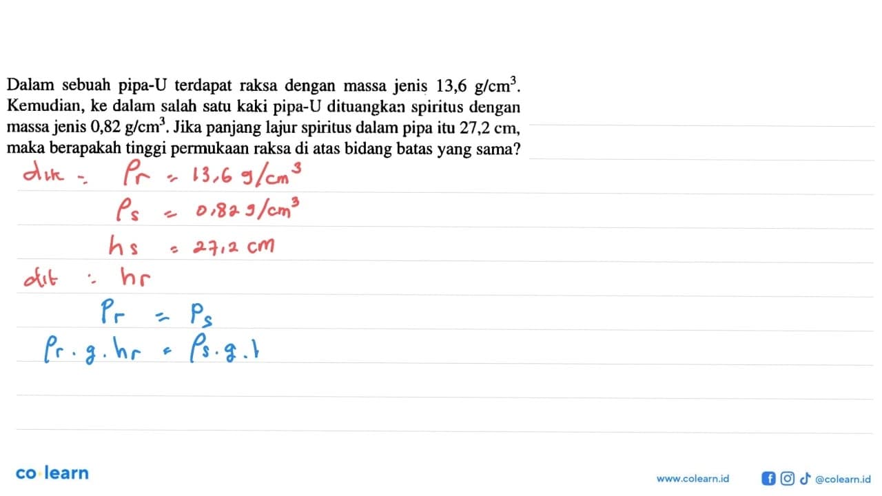 Dalam sebuah pipa-U terdapat raksa dengan massa jenis 13,6