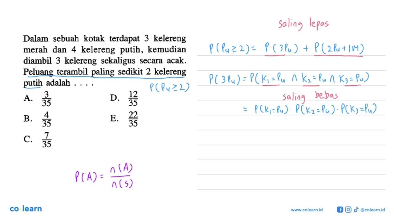 Dalam sebuah kotak terdapat 3 kelereng merah dan 4 kelereng