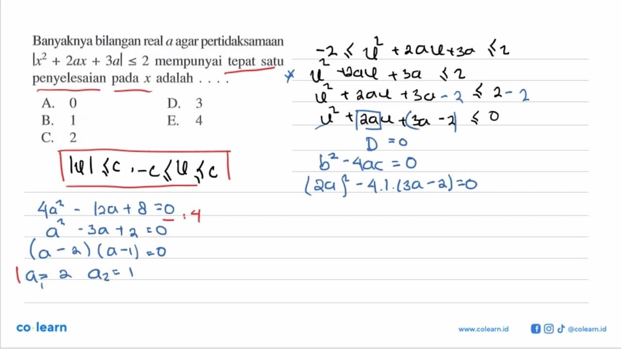 Banyaknya bilangan real a agar pertidaksamaan