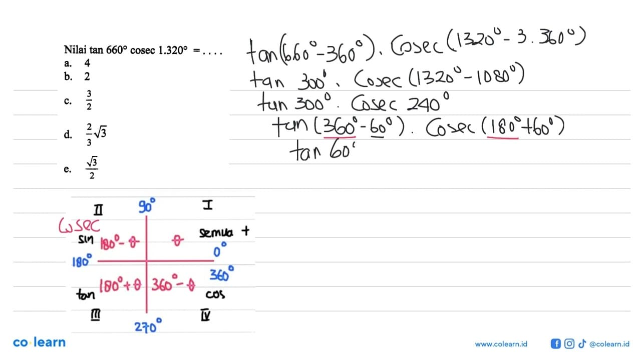 Nilai tan 660 cosec 1.320=...