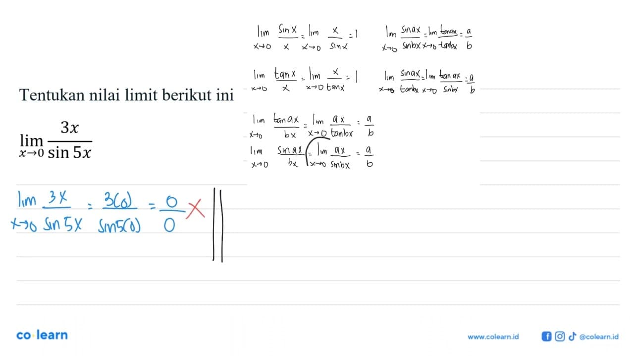 Tentukan nilai limit berikut ini lim x->0 3x/sin 5x