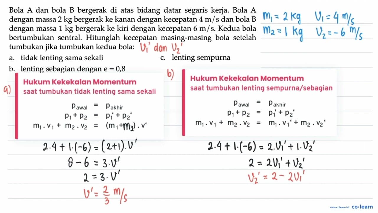 Bola A dan bola B bergerak di atas bidang datar segaris