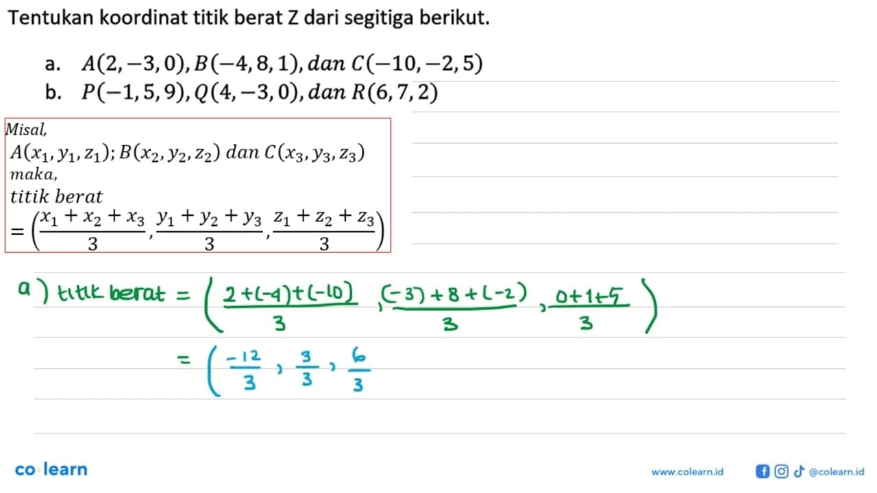 Tentukan koordinat titik berat Z dari segitiga berikut.a.