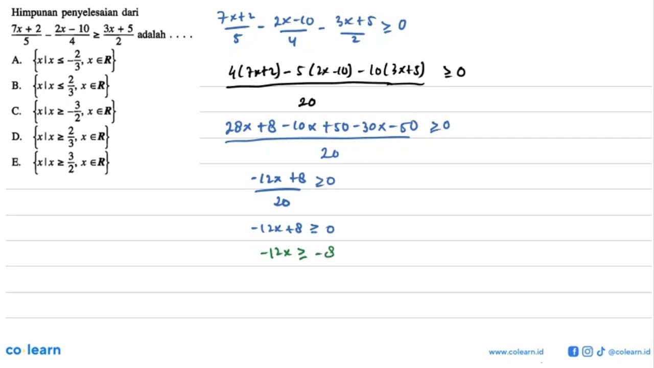 Himpunan penyelesaian dari (7x+2)/5-(2x-10)/4>=(3x+5)/2