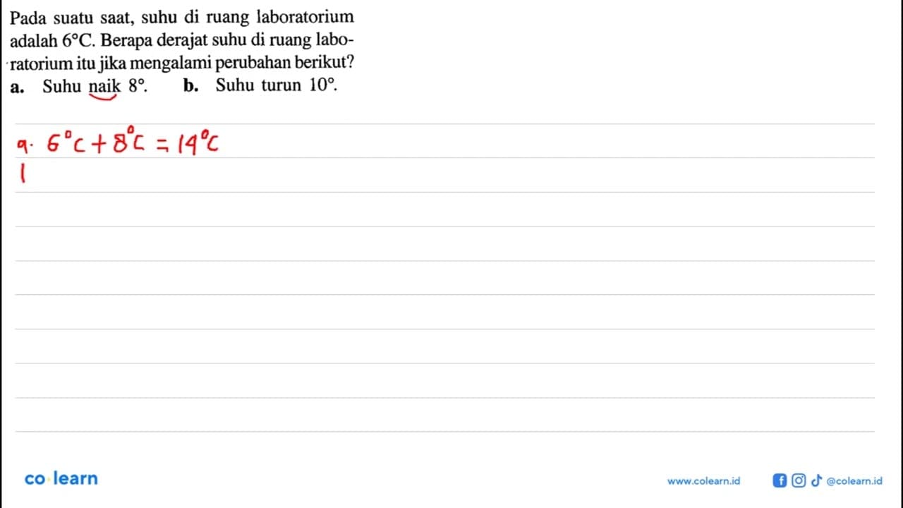 Pada suatu saat, suhu di ruang laboratorium adalah 6C.