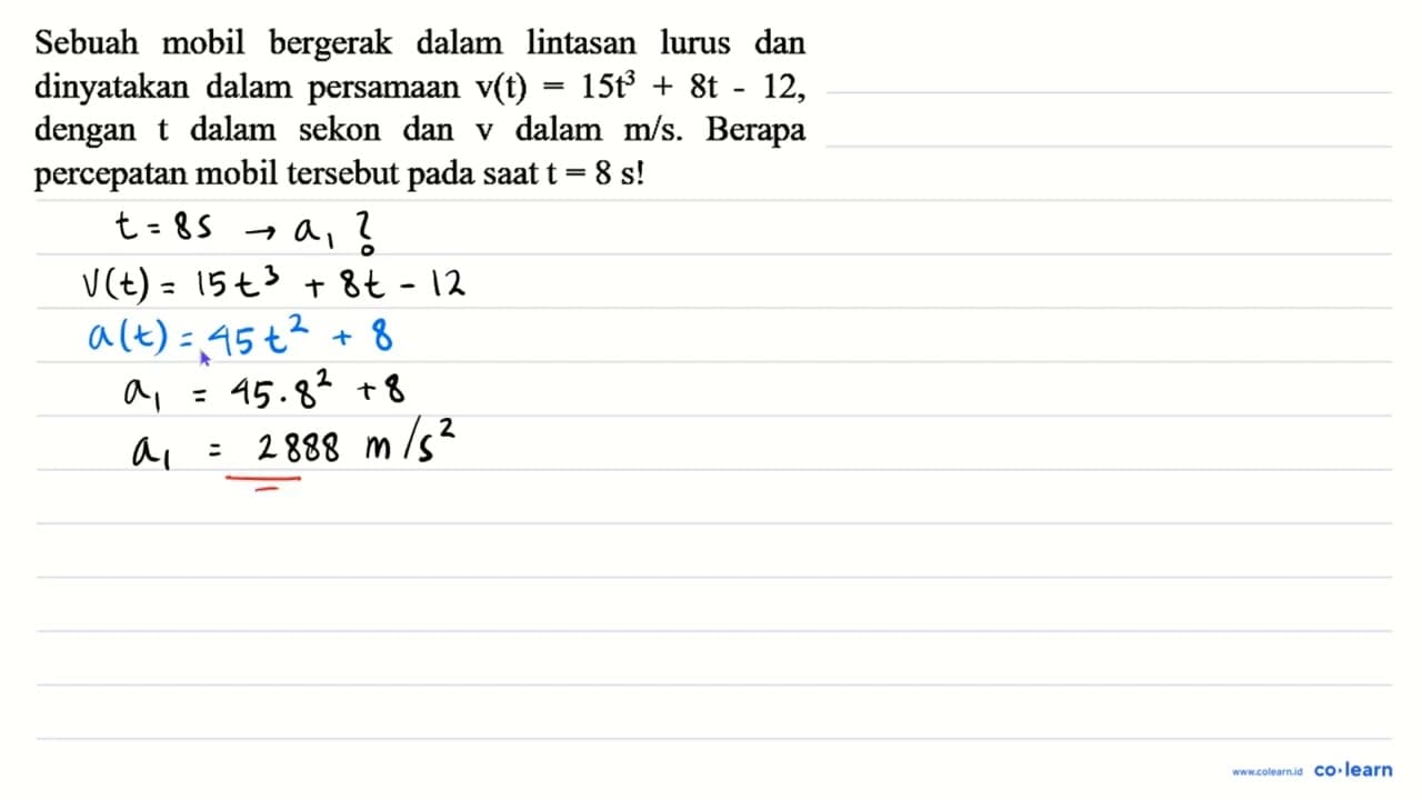 Sebuah mobil bergerak dalam lintasan lurus dan dinyatakan