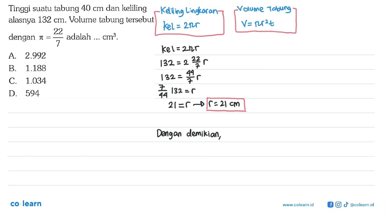 Tinggi suatu tabung 40 cm dan keliling alasnya 132 cm .