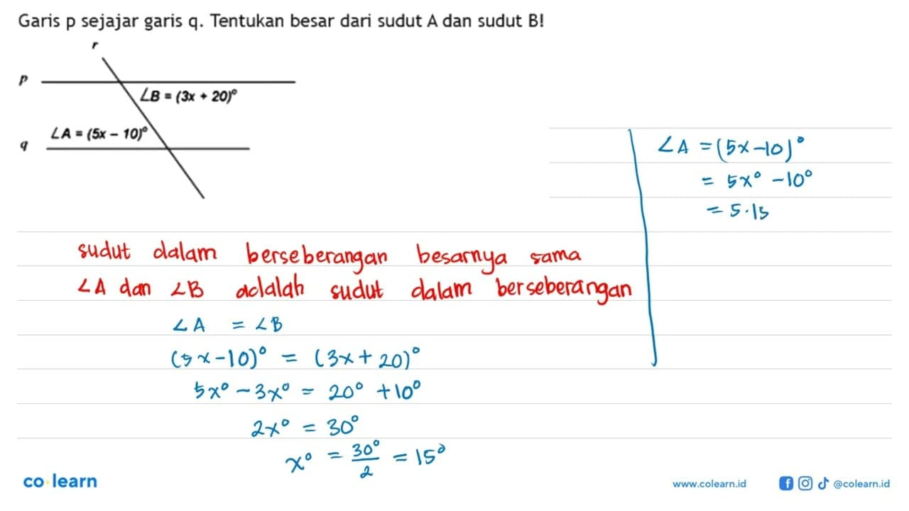 Garis p sejajar garis q. Tentukan besar dari sudut A dan