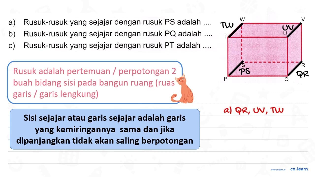 a) Rusuk-rusuk yang sejajar dengan rusuk PS adalah .... b)