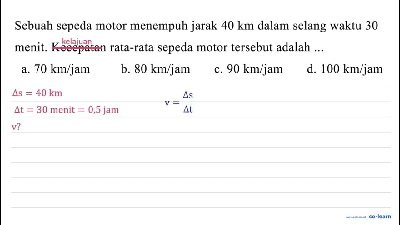 Sebuah sepeda motor menempuh jarak 40 ~km dalam selang