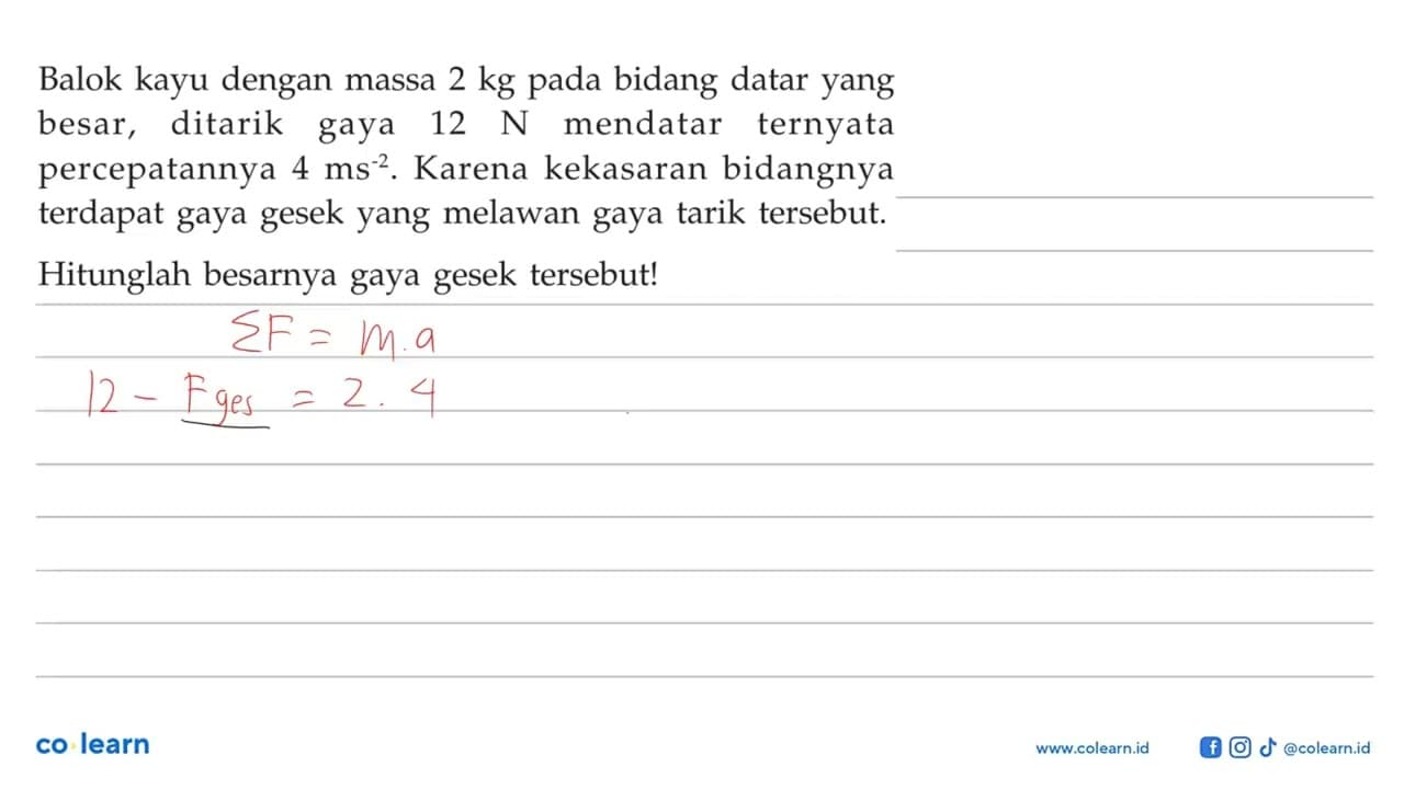 Balok kayu dengan massa 2 kg pada bidang datar yang besar,