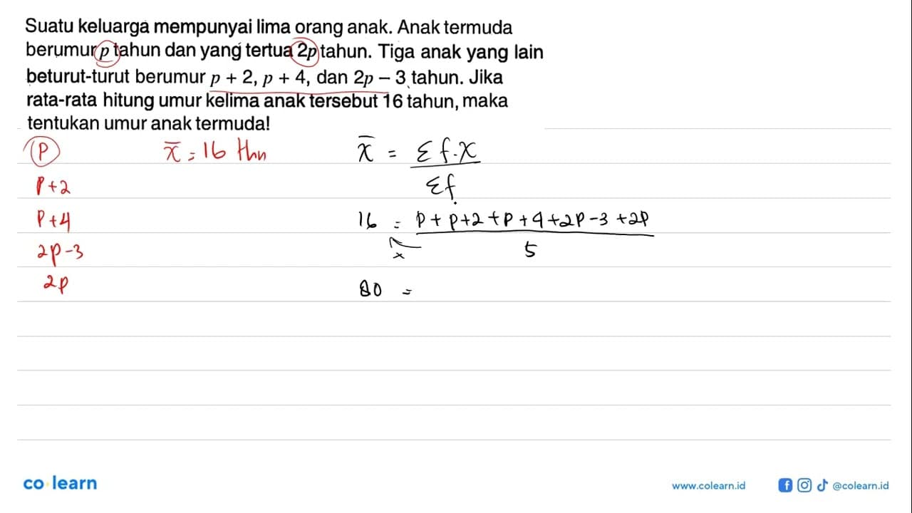 Suatu keluarga mempunyai lima orang anak. Anak termuda