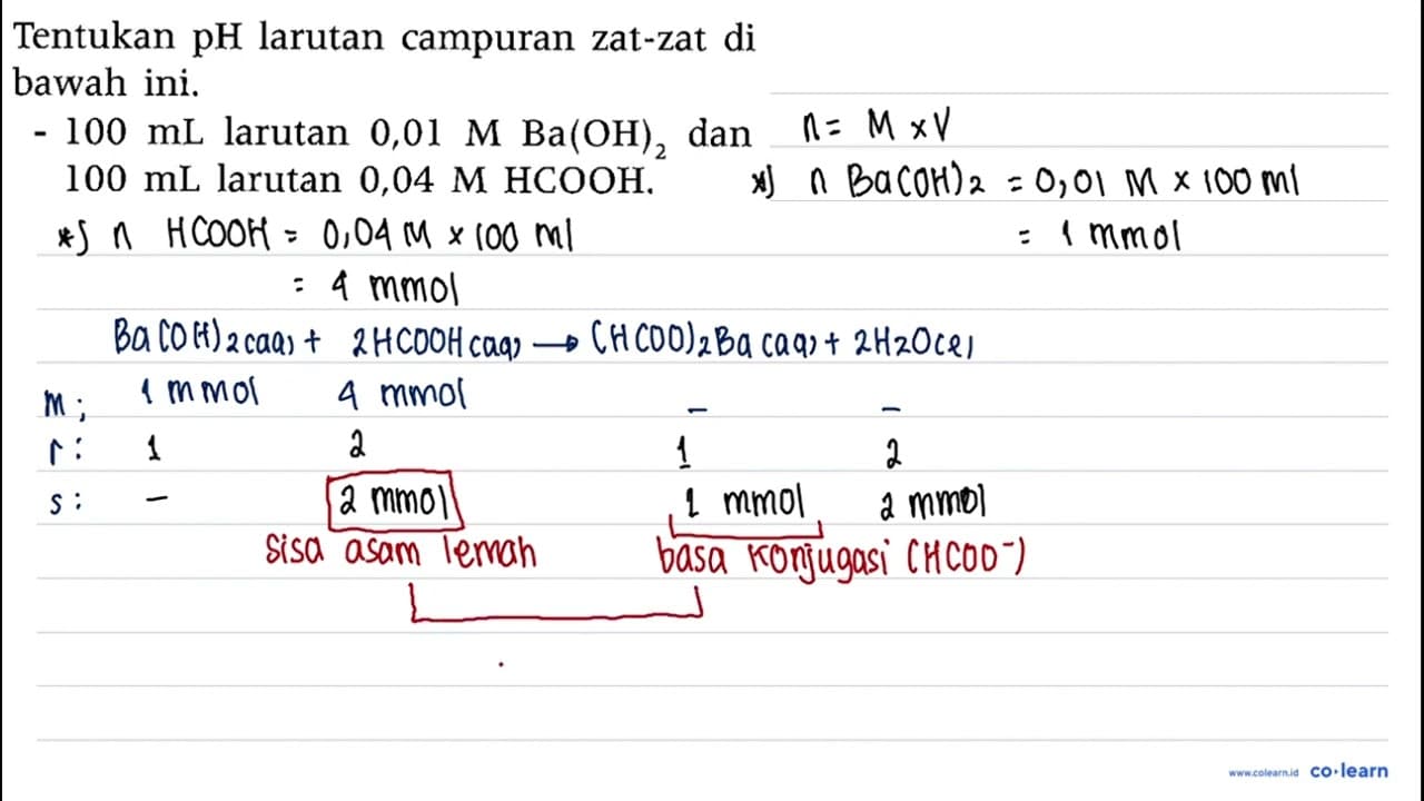 Tentukan pH larutan campuran zat-zat di bawah ini. - 100 mL