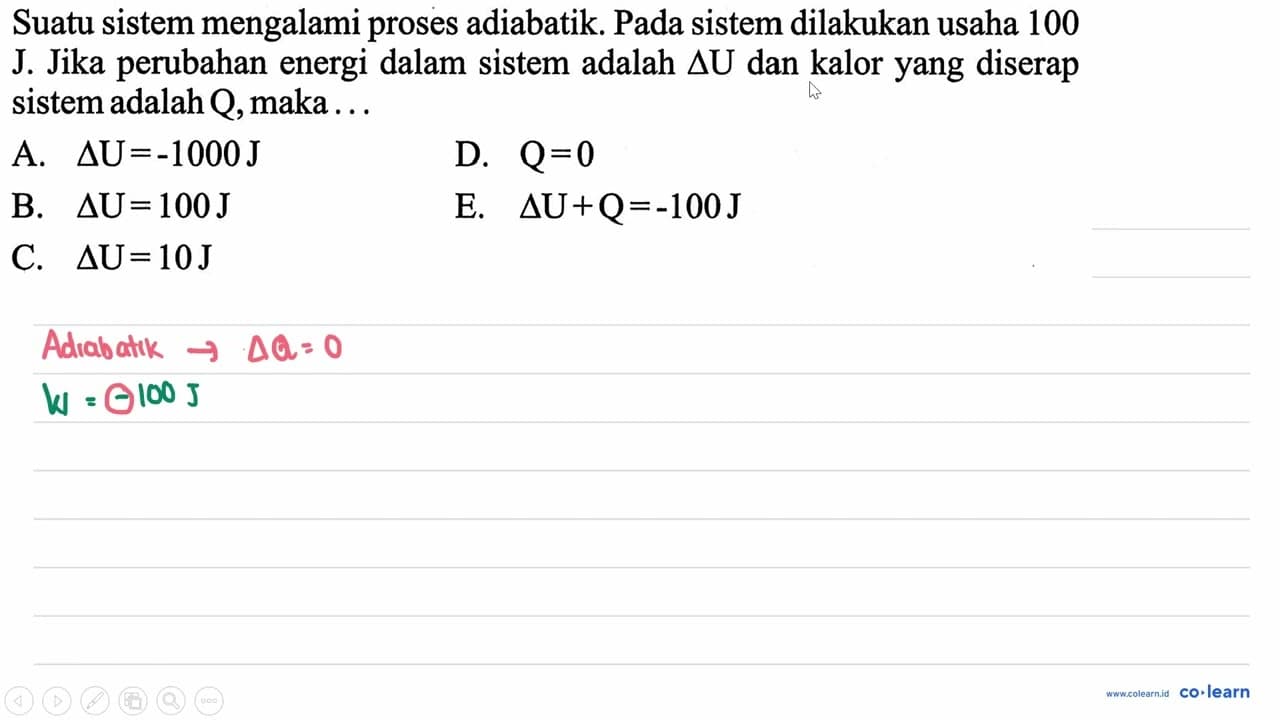 Suatu sistem mengalami proses adiabatik. Pada sistem